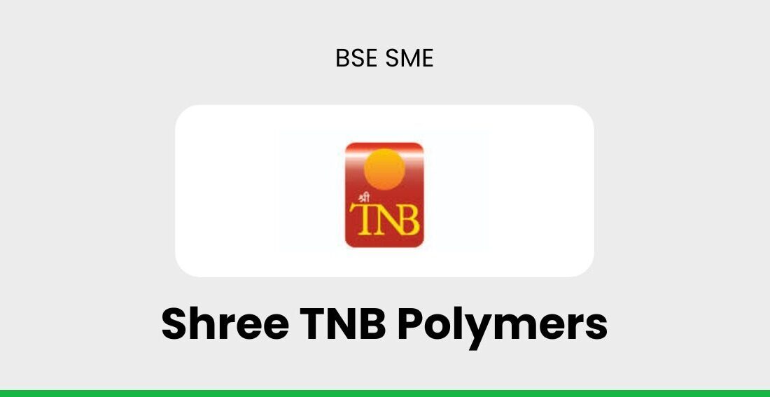 Shree TNB Polymers IPO Review: Price Band, Structure, and Financial Analysis